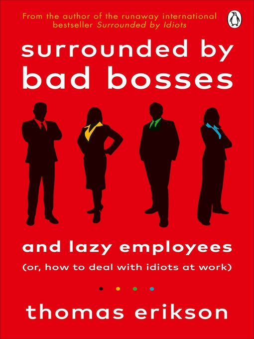 Title details for Surrounded by Bad Bosses and Lazy Employees by Thomas Erikson - Wait list